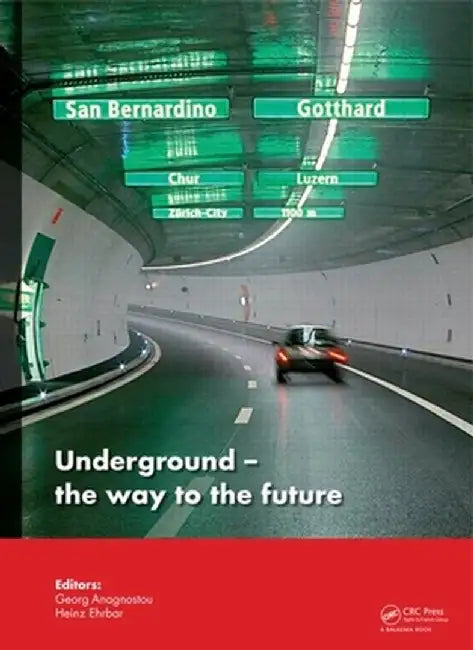 Underground. the Way to the Future by Georg Anagnostou