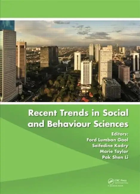 Recent Trends in Social and Behaviour Sciences: Proceedings of the 2nd International Congress on Interdisciplinary Behaviour and Social Sciences 2013, by Ford Lumban Gaol
