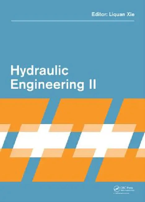Hydraulic Engineering II by Liquan Xie