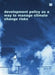 Development Policy as a Way to Manage Climate Change Risks by Bert Metz