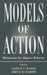 Models of Action: Mechanisms for Adaptive Behavior by Clive D.L. Wynne