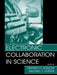 Electronic Collaboration in Science by Stephen H. Koslow