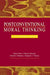 Postconventional Moral Thinking: A Neo-Kohlbergian Approach by James R. Rest