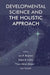 Developmental Science and the Holistic Approach by Lars R. Bergman