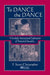 To Dance the Dance: A Symbolic Interactional Exploration of Premarital Sexuality by F. Scott Christopher