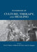Handbook of Culture, Therapy, and Healing by Uwe P. Gielen