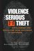 Violence and Serious Theft: Development and Prediction from Childhood to Adulthood by Rolf Loeber