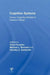Cognitive Systems: Human Cognitive Models in Systems Design by Chris Forsythe