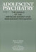 Adolescent Psychiatry, V. 24: Annals of the American Society for Adolescent Psychiatry by Aaron H. Esman