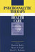 Psychoanalytic Therapy as Health Care: Effectiveness and Economics in the 21st Century by Harriette Kaley