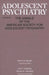 Adolescent Psychiatry, V. 25: Annals of the American Society for Adolescent Psychiatry by Aaron H. Esman