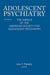 Adolescent Psychiatry, V. 30: The Annals of the American Society for Adolescent Psychiatry by Lois T. Flaherty