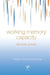 Working Memory Capacity by Nelson Cowan