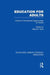 Education for Adults: Volume 2 Opportunities for Adult Education by Malcolm Tight