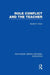 Role Conflict and the Teacher (Rle Edu N) by Gerald Grace