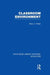 Classroom Environment (Rle Edu O) by Barry Fraser