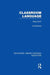 Classroom Language: What Sort (Rle Edu O) by Jill Richards