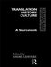 Translation/History/Culture: A Sourcebook by André Lefevere