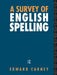 A Survey of English Spelling by Edward Carney
