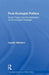 Post-Ecologist Politics: Social Theory and the Abdication of the Ecologist Paradigm by Ingolfur Blühdorn