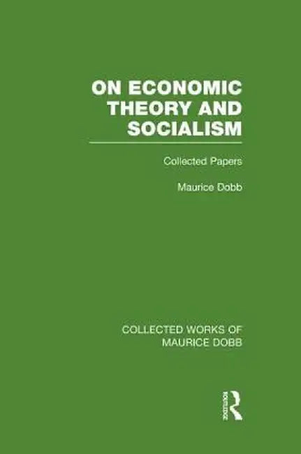 On Economic Theory & Socialism: Collected Papers by Maurice Dobb