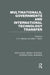 Multinationals, Governments and International Technology Transfer (Rle International Business) by Edward Safarian