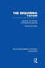 The Enquiring Tutor (RLE Edu O): Exploring The Process of Professional Learning by Stephen Rowland