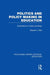 Politics and Policy Making in Education: Explorations in Sociology by Stephen J. Ball