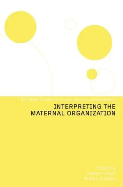 Interpreting the Maternal Organization by Heather Höpfl