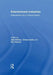 Entertainment Industries: Entertainment as a Cultural System by Alan McKee