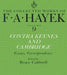 Contra Keynes and Cambridge: Essays, Correspondence by F.A. Hayek