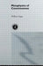 Metaphysics of Consciousness by William Seager
