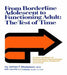 From Borderline Adolescent to Functioning Adult: The Test of Time by James F. Masterson M.D.