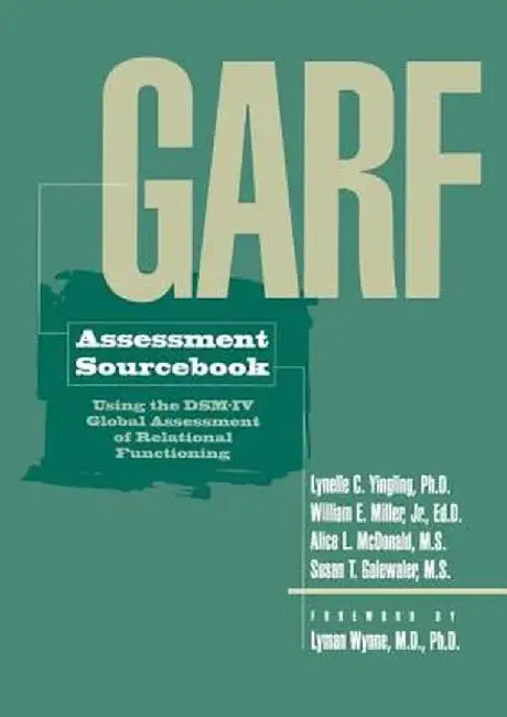 Garf Assessment Sourcebook by Lynelle C. Yingling