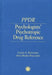 Psychologists' Psychotropic Drug Reference by Louis A. Pagliaro