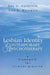 Lesbian Identity and Contemporary Psychotherapy: A Framework for Clinical Practice by Eda Goldstein