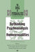 The Annual of Psychoanalysis, V. 30: Rethinking Psychoanalysis and the Homosexualities by Jerome A. Winer