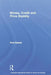 Money, Credit and Price Stability by Paul Dalziel