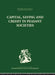 Capital, Saving and Credit in Peasant Societies: Studies from Asia, Oceania, the Caribbean and Middle America by Raymond Firth