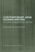 Contemporary Arab Women Writers: Cultural Expression in Context by Anastasia Valassopoulos