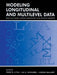 Modeling Longitudinal and Multilevel Data: Practical Issues, Applied Approaches, and Specific Examples by Todd D. Little