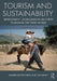 Tourism and Sustainability: Development, Globalisation and New Tourism in the Third World by Martin Mowforth