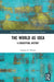 The World as Idea: A Conceptual History by Charles P. Webel