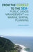 From the Forest to the Sea - Public Lands Management and Marine Spatial Planning by Morgan Gopnik
