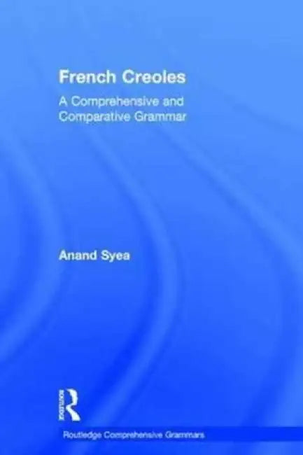 French Creoles by Anand Syea
