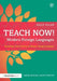 Teach Now! Modern Foreign Languages: Becoming a Great Teacher of Modern Foreign Languages by Sally Allan