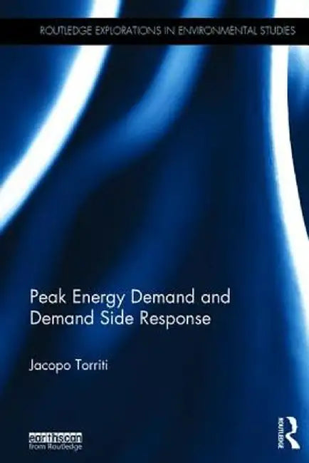 Peak Energy Demand And Demand Side Response by Jacopo Torriti