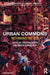Urban Commons: Rethinking the City by Christian Borch