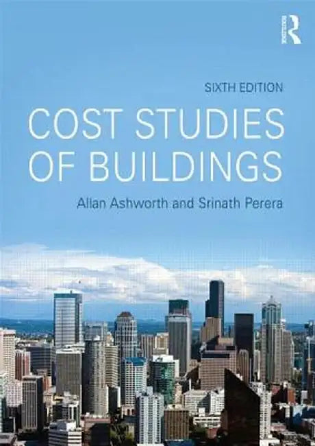Cost Studies of Buildings by Allan Ashworth