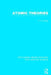 Atomic Theories by F.H. Loring